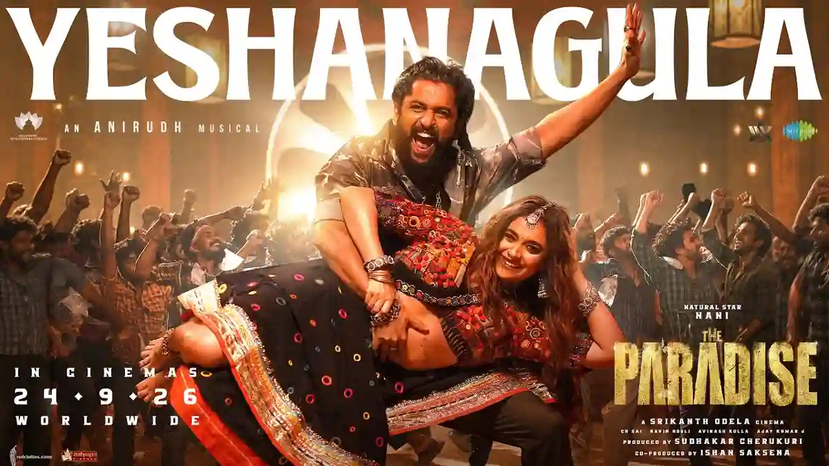 The Paradise: ‘యెషనాగుల’ లిరికల్ వీడియో సాంగ్ రిలీజ్..నానీ-కీర్తి రెచ్చిపోయారు